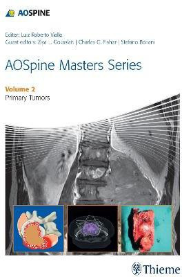 AOSpine Masters Series Volume 2: Primary Spinal Tumors(English, Hardcover, unknown)