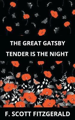 The Great Gatsby & Tender is the Night(English, Paperback, Fitzgerald F Scott)