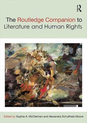 The Routledge Companion to Literature and Human Rights(English, Electronic book text, unknown)