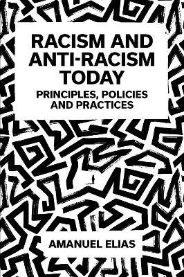 Racism and Anti-Racism Today(English, Hardcover, Elias Amanuel)