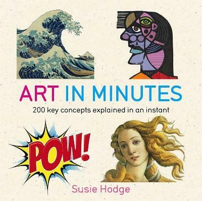 Art in Minutes(English, Paperback, Hodge Susie)