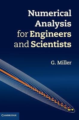 Numerical Analysis for Engineers and Scientists(English, Hardcover, Miller G.)