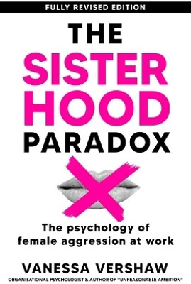 The Sisterhood Paradox(English, Paperback, Vershaw Vanessa)