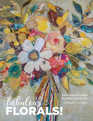 Fabulous Florals!(English, Paperback, St Hilaire Elizabeth)