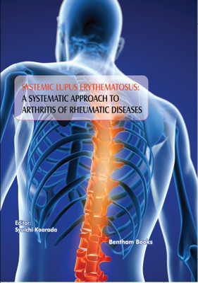 Frontiers in Arthritis Volume 4 Systemic Lupus Erythematosus: A Systematic Approach to Arthritis of Rheumatic Diseases(Hardcover, Syuichi Koarada)