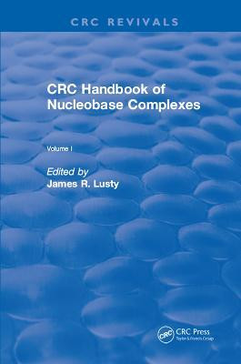 CRC Handbook of Nucleobase Complexes(English, Electronic book text, Lusty James R.)