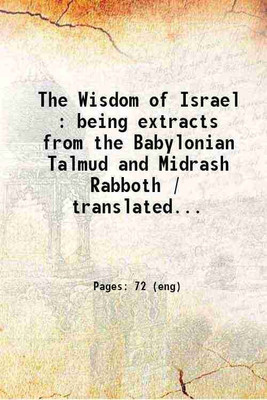 The Wisdom of Israel being extracts from the Babylonian Talmud and Midrash Rabboth 1906 [Hardcover](Hardcover, Edwin Collins)