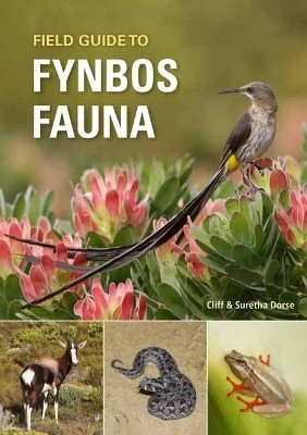 Field Guide to Fynbos Fauna(English, Paperback, Dorse Cliff)