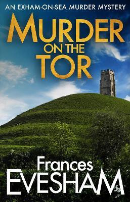 Murder on the Tor(English, Paperback, Frances Evesham)