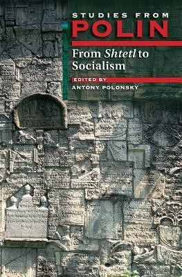 Studies from Polin: From Shtetl to Socialism(English, Electronic book text, unknown)