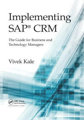 Implementing SAP (R) CRM(English, Paperback, Kale Vivek)