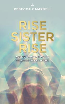 Rise Sister Rise(English, Paperback, Campbell Rebecca)