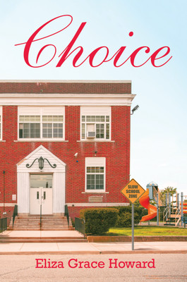 Choice(English, Hardcover, Howard Eliza Grace)