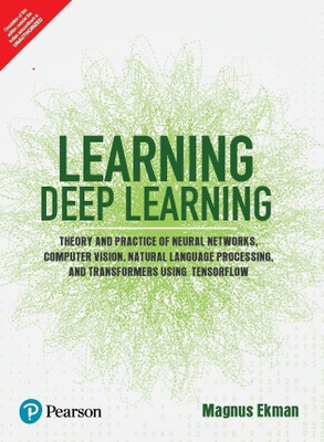 Learning Deep Learning(Paperback, Magnus Ekman)