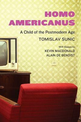 Homo Americanus(English, Paperback, Sunic Tomislav)
