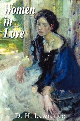 Women in Love(English, Paperback, Lawrence D H)