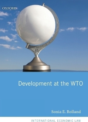 Development at the WTO(English, Hardcover, Rolland Sonia E.)