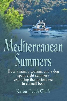 Mediterranean Summers(English, Paperback, Clark Karen Heath)