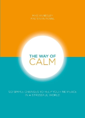 The Way of Calm(English, Paperback, Annesley Mike)