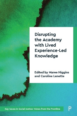 Disrupting the Academy with Lived Experience-Led Knowledge(English, Paperback, unknown)