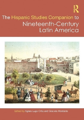 The Routledge Hispanic Studies Companion to Nineteenth-Century Latin America(English, Hardcover, unknown)