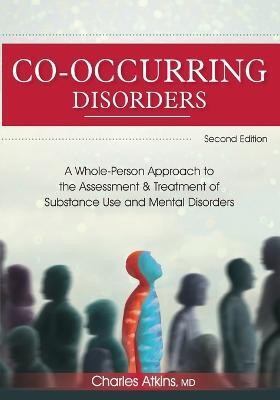 Co-Occurring Disorders(English, Paperback, Atkins Charles)