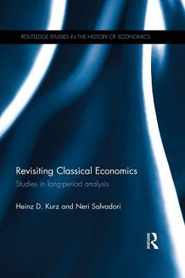 Revisiting Classical Economics(English, Electronic book text, Kurz Heinz)