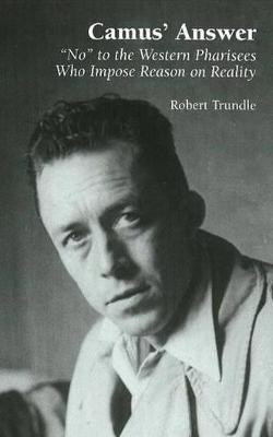 Camus' Answer(English, Hardcover, Trundle Robert)