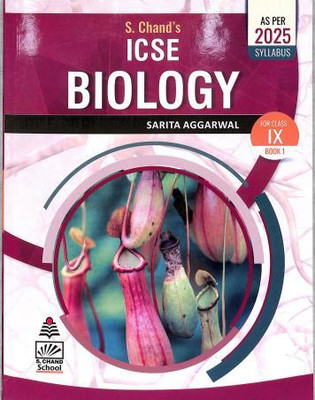 S. Chands ICSE Biology Book 1 Class 9 (As Per 2025 Syllabus)(Paperback, SARITA AGGARWAL)