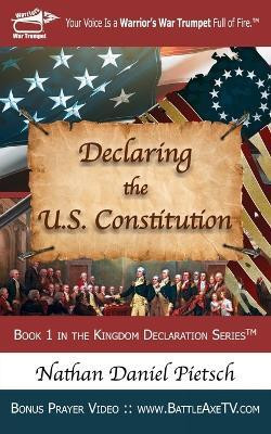 Declaring the U.S. Constitution(English, Paperback, Pietsch Nathan Daniel)