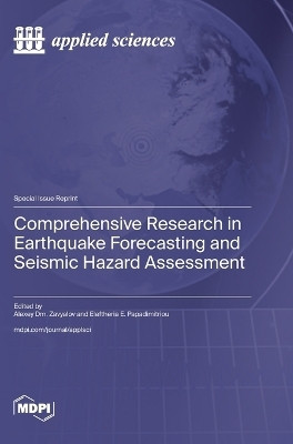 Comprehensive Research in Earthquake Forecasting and Seismic Hazard Assessment(English, Hardcover, unknown)