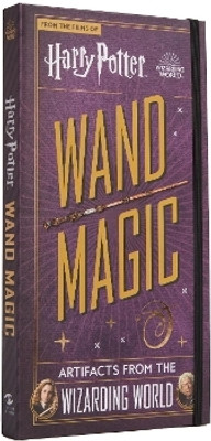 Harry Potter - Wand Magic: Artifacts from the Wizarding World(English, Hardcover, Peterson Monique)
