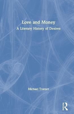 Love and Money(English, Hardcover, Tratner Michael)