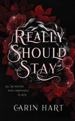Really Should Stay(English, Paperback, Hart Carin)
