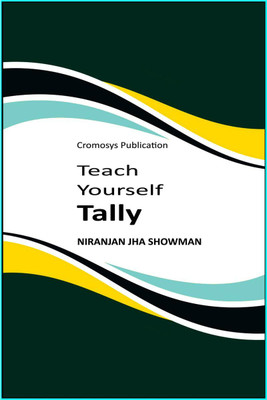 Teach Yourself Tally(English, Paperback, Niranjan Jha Showman)