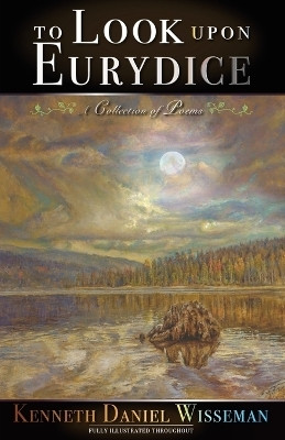 To Look Upon Eurydice(English, Paperback, Wisseman Kenneth Daniel)