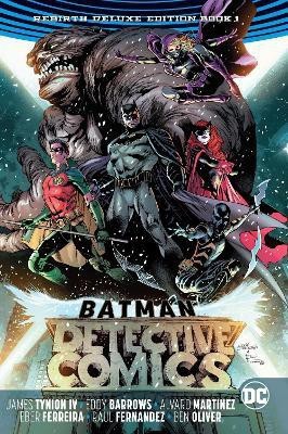 Batman: Detective Comics: The Rebirth Deluxe Edition Book 1(English, Hardcover, Tynion IV James)