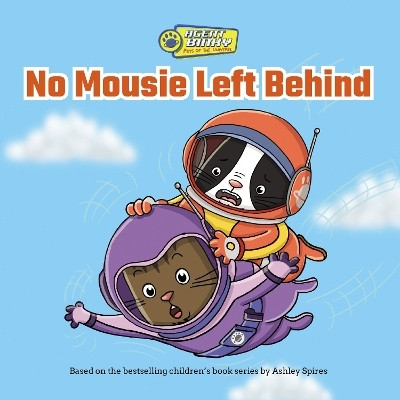 No Mousie Left Behind(English, Paperback, Spires Ashley)