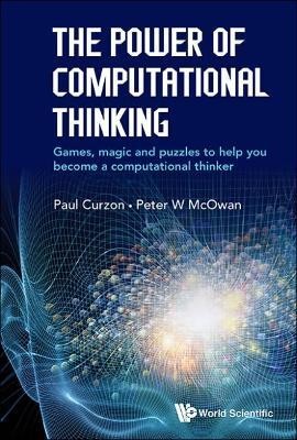 Power Of Computational Thinking, The: Games, Magic And Puzzles To Help You Become A Computational Thinker(English, Hardcover, Mcowan Peter William)