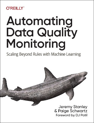 Automating Data Quality Monitoring at Scale(English, Paperback, Stanley Jeremy)