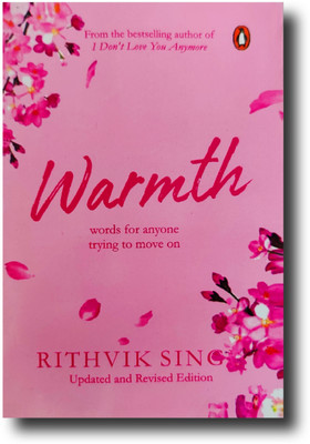 WARMTH : Words Of Anyone Trying To Move On(Paperback, rithvik singh)