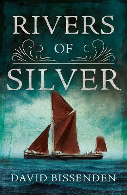 Rivers of Silver(English, Paperback, Bissenden David)