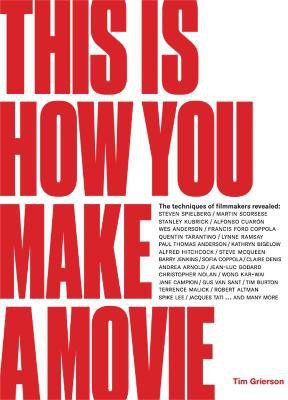 This is How You Make a Movie(English, Hardcover, Grierson Tim)