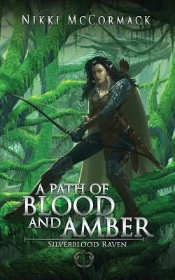 A Path of Blood and Amber(English, Paperback, McCormack Nikki)
