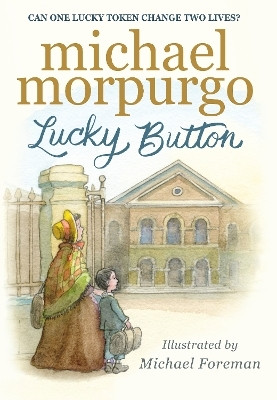 Lucky Button(English, Hardcover, Morpurgo Michael Sir)