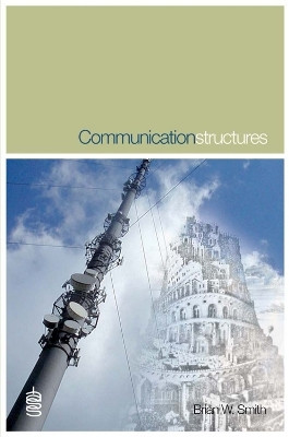 Communication Structures(English, Hardcover, Smith Brian W.)