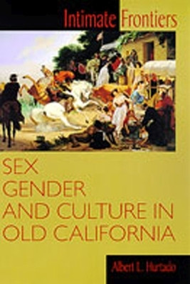 Intimate Frontiers(English, Paperback, Hurtado Albert L.)