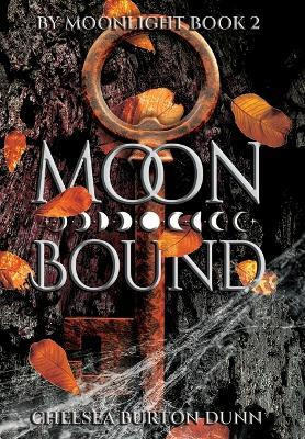 Moon Bound(English, Hardcover, Burton Dunn Chelsea)