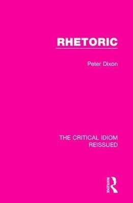 Rhetoric(English, Paperback, Dixon Peter)