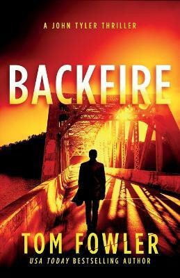 Backfire(English, Paperback, Fowler Tom)